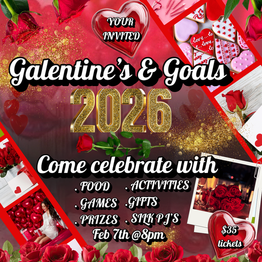 GALENTINE’S & GOALS